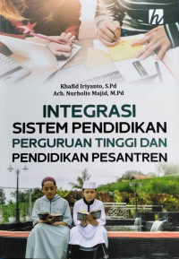 Integrasi Sistem Pendidikan Perguruan Tinggi dan Pendidikan Pesantren