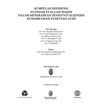 KUMPULAN REFERENSI STANDAR EVALUASI HAKIM DALAM MENERAPKAN SENSITIVITAS JENDER DI MAHKAMAH SYAR’IYAH ACEH
