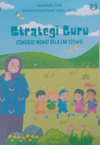 Strategi Guru (Tingkat Minat Belajar Siswa)