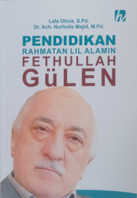 PENDIDIKAN RAHMATAN LIL ALAMIN FETHULLAH GULEN
