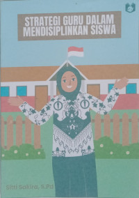STRATEGI GURU DALAM MENDISIPLINKAN SISWA