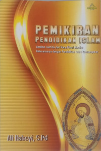 Pemikiran Pendidikan Islam; Analisis Teoritis dari Para Filsu Muslim, Relevansinya dengan Pendidikan Islam Kontemporer